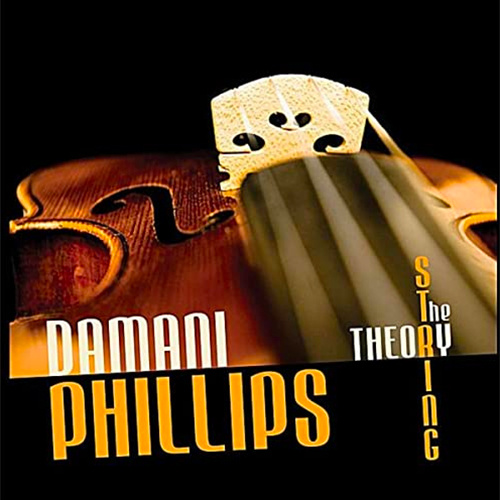 The String Theory (album, November 2010) by Damani Phillips
